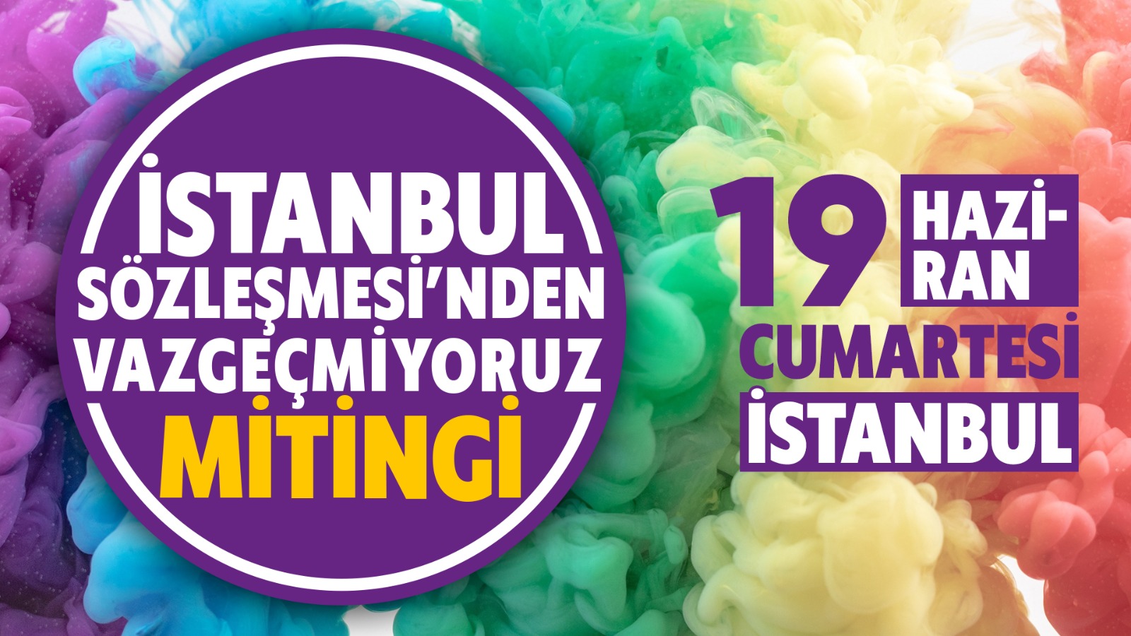 İstanbul Sözleşmesi’nden Vazgeçmiyoruz Mitingi, 19 Haziran’da Kaos GL - LGBTİ+ Haber Portalı