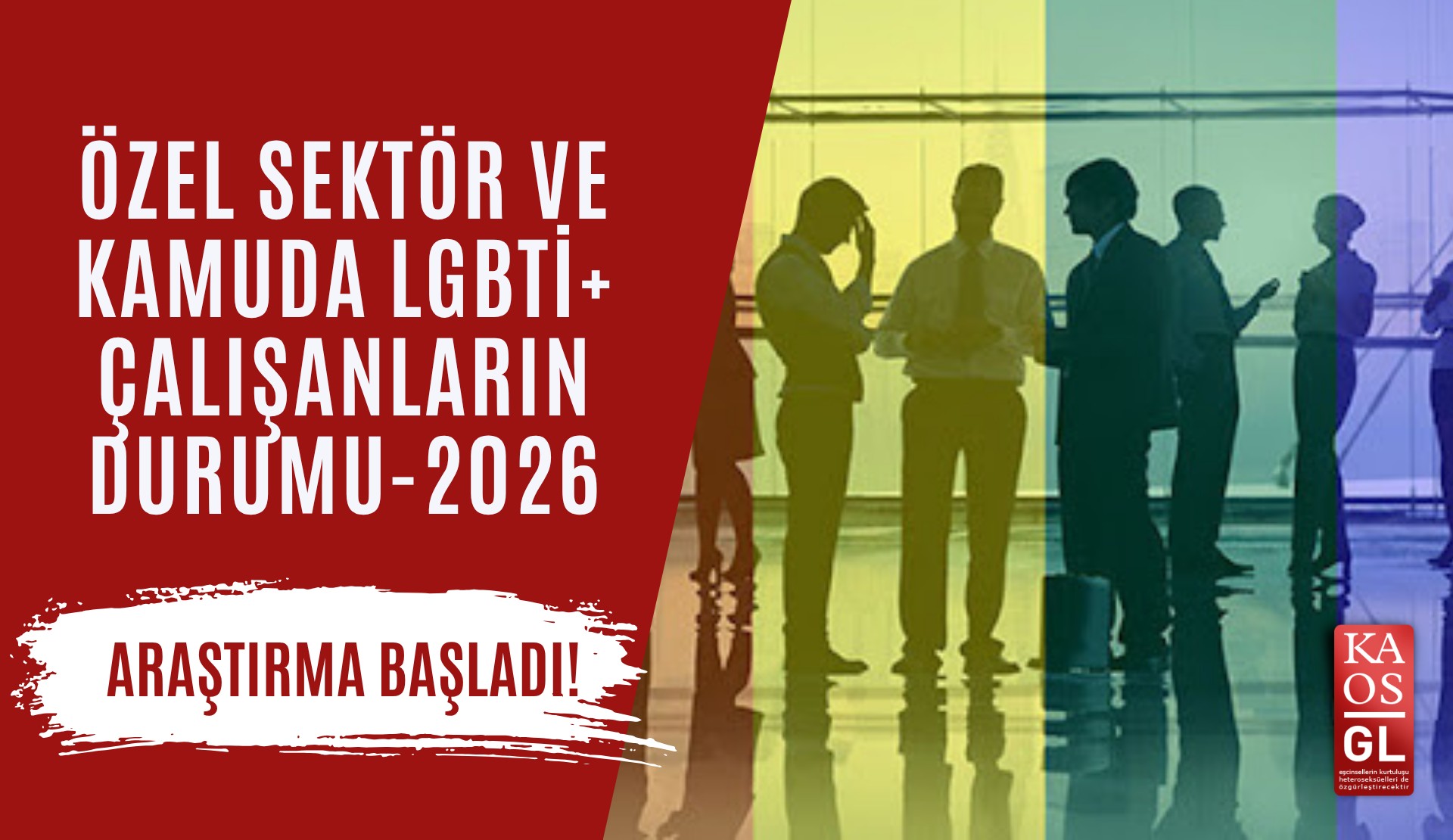İstihdamda LGBTİ+’ların durumu 2026 araştırması başladı! | Kaos GL - LGBTİ+ Haber Portalı Haber