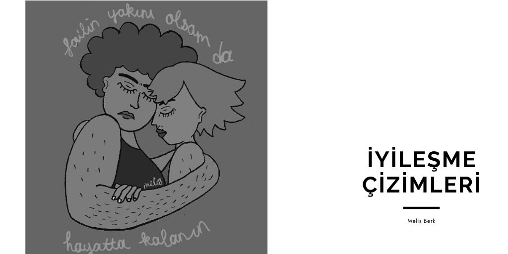 İyileşme Çizimleri: Mağdurun yanındayım! | Kaos GL - LGBTİ+ Haber Portalı