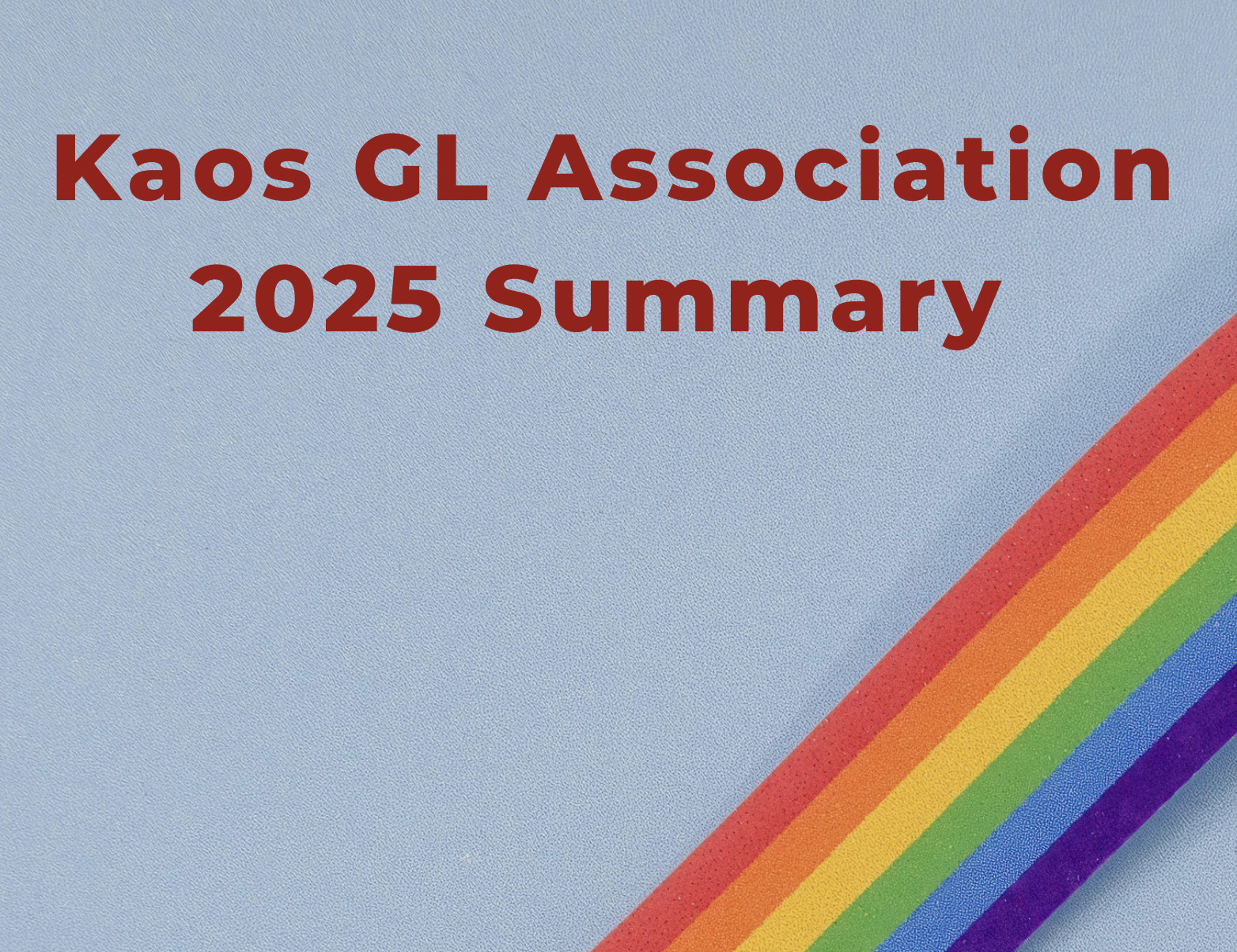 Kaos GL Association 2025 summary | Kaos GL - News Portal for LGBTI+ News