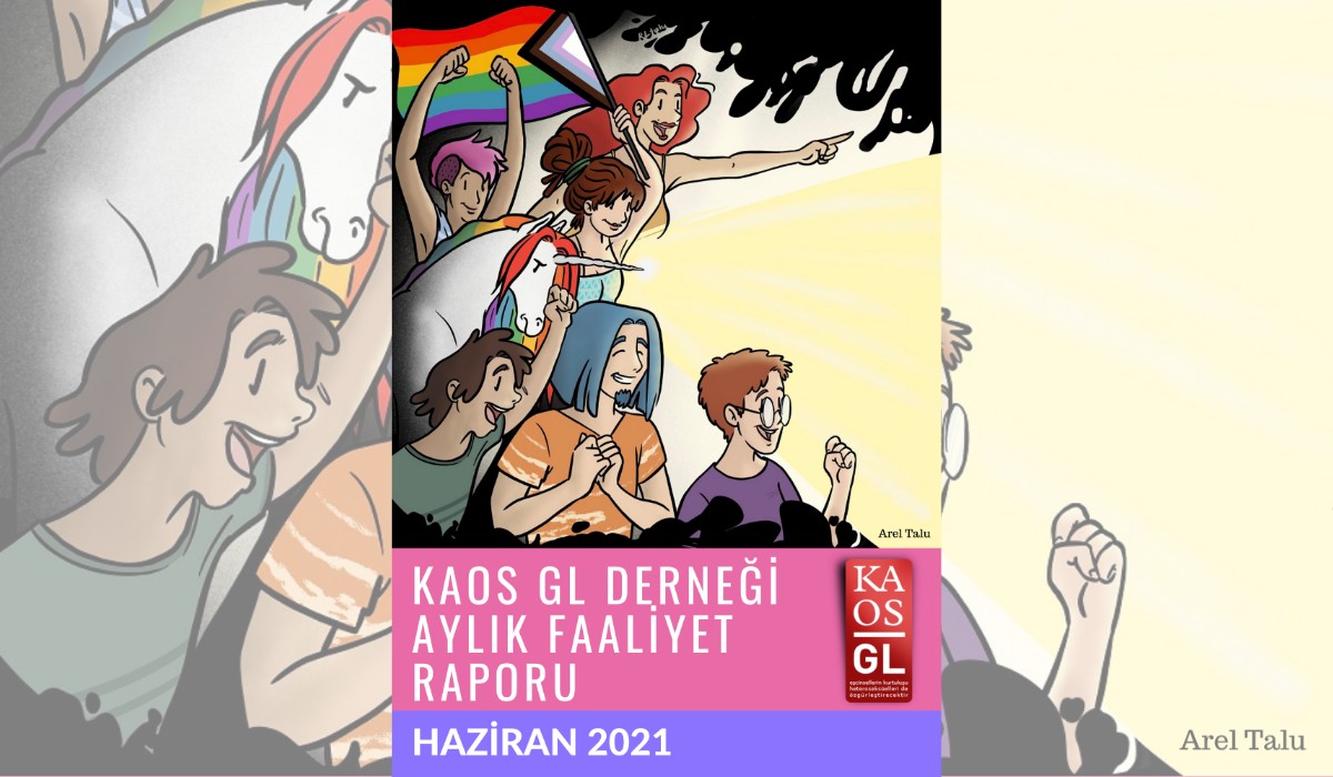 Kaos GL, Haziran’da ne yaptı? | Kaos GL - LGBTİ+ Haber Portalı