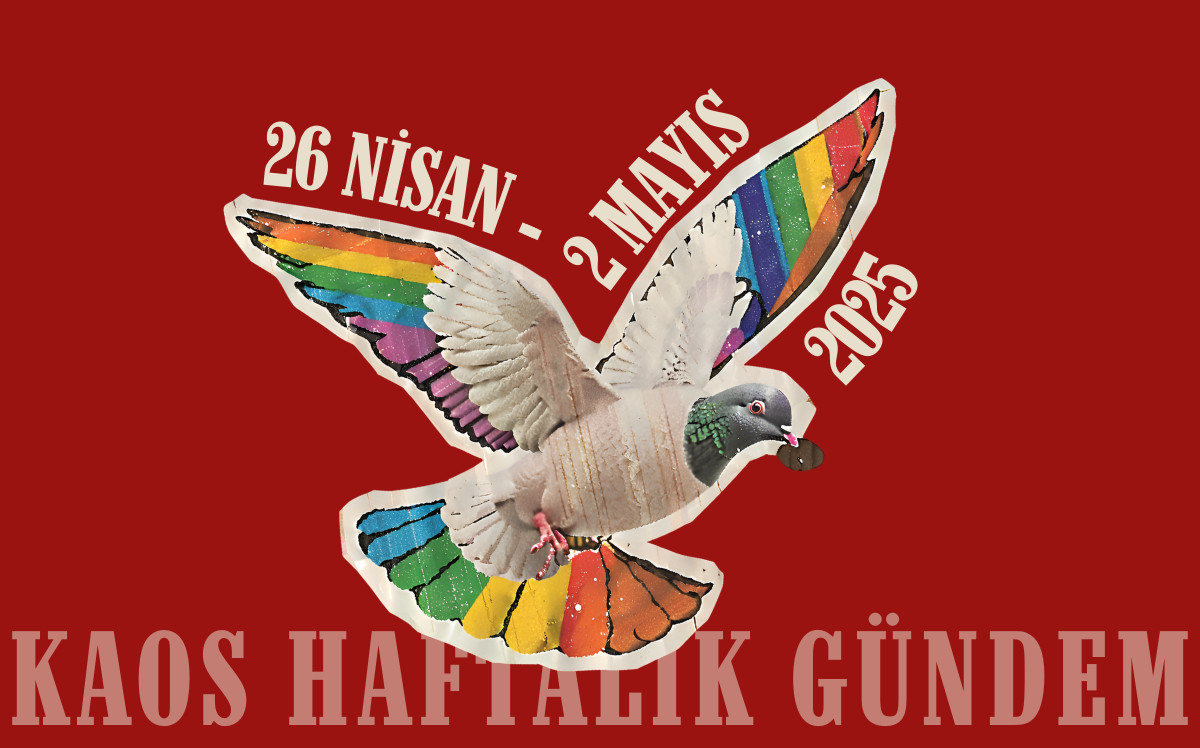 Kaos haftalık gündem: 26 Nisan-2 Mayıs 2025 Kaos GL - LGBTİ+ Haber Portalı