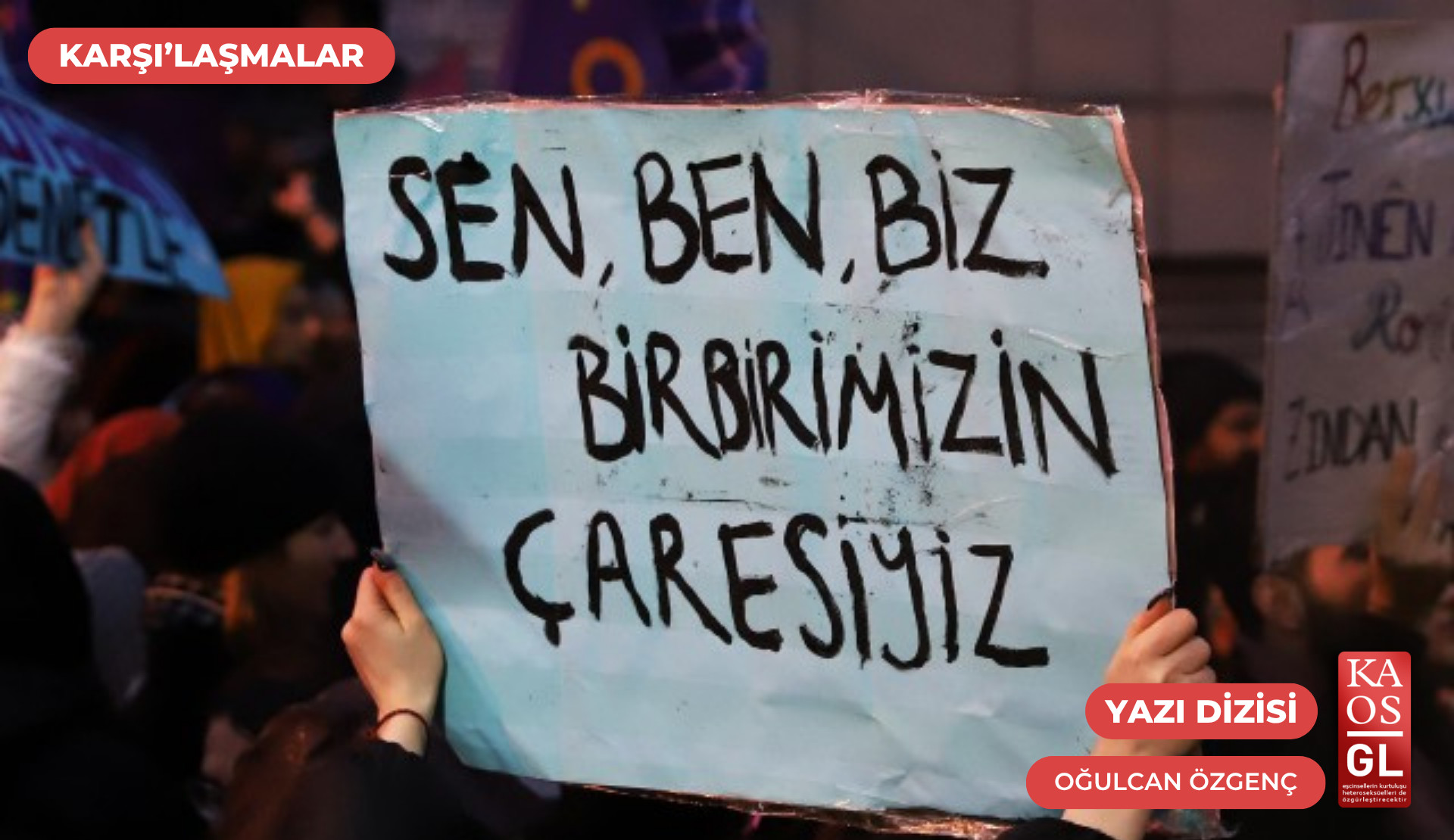 Karşı’laşmalar: “Bu koşullarda yan yana durabilmek hayati bir öneme sahip” | Kaos GL - LGBTİ+ Haber Portalı Haber