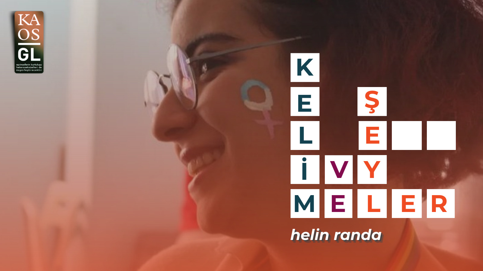 Kelimeler ve Şeyler: Helin Randa | Kaos GL - LGBTİ+ Haber Portalı Haber