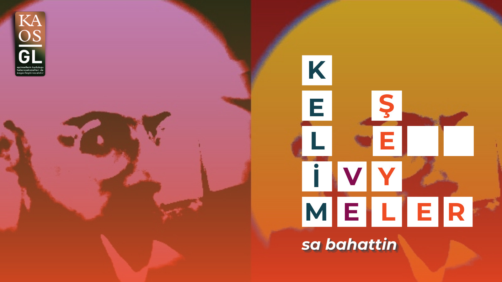 Kelimeler ve Şeyler: Sa Bahattin | Kaos GL - LGBTİ+ Haber Portalı Haber