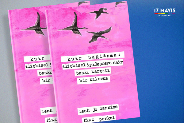Kuir Bağlanma: İlişkisel İyileşmeye Dair Baskı Karşıtı Bir Kılavuz Kaos GL - LGBTİ+ Haber Portalı