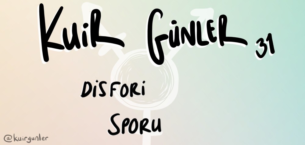Kuir Günler: Disfori sporu Kaos GL - LGBTİ+ Haber Portalı