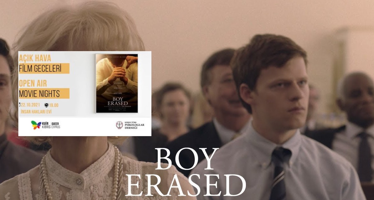 Kuir Kıbrıs Açık Hava Film Geceleri: Boy Erased Kaos GL - LGBTİ+ Haber Portalı