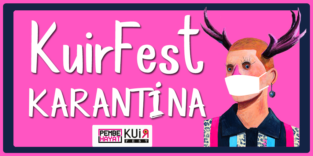 “KuirFest Karantina” evlere konuk olmaya hazırlanıyor! Kaos GL - LGBTİ+ Haber Portalı