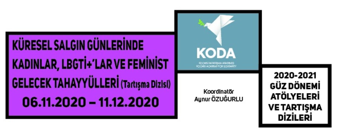 “Küresel Salgın Günlerinde Kadınlar, LGBTİ+’lar ve Feminist Gelecek Tahayyülleri” kayda açıldı Kaos GL - LGBTİ+ Haber Portalı