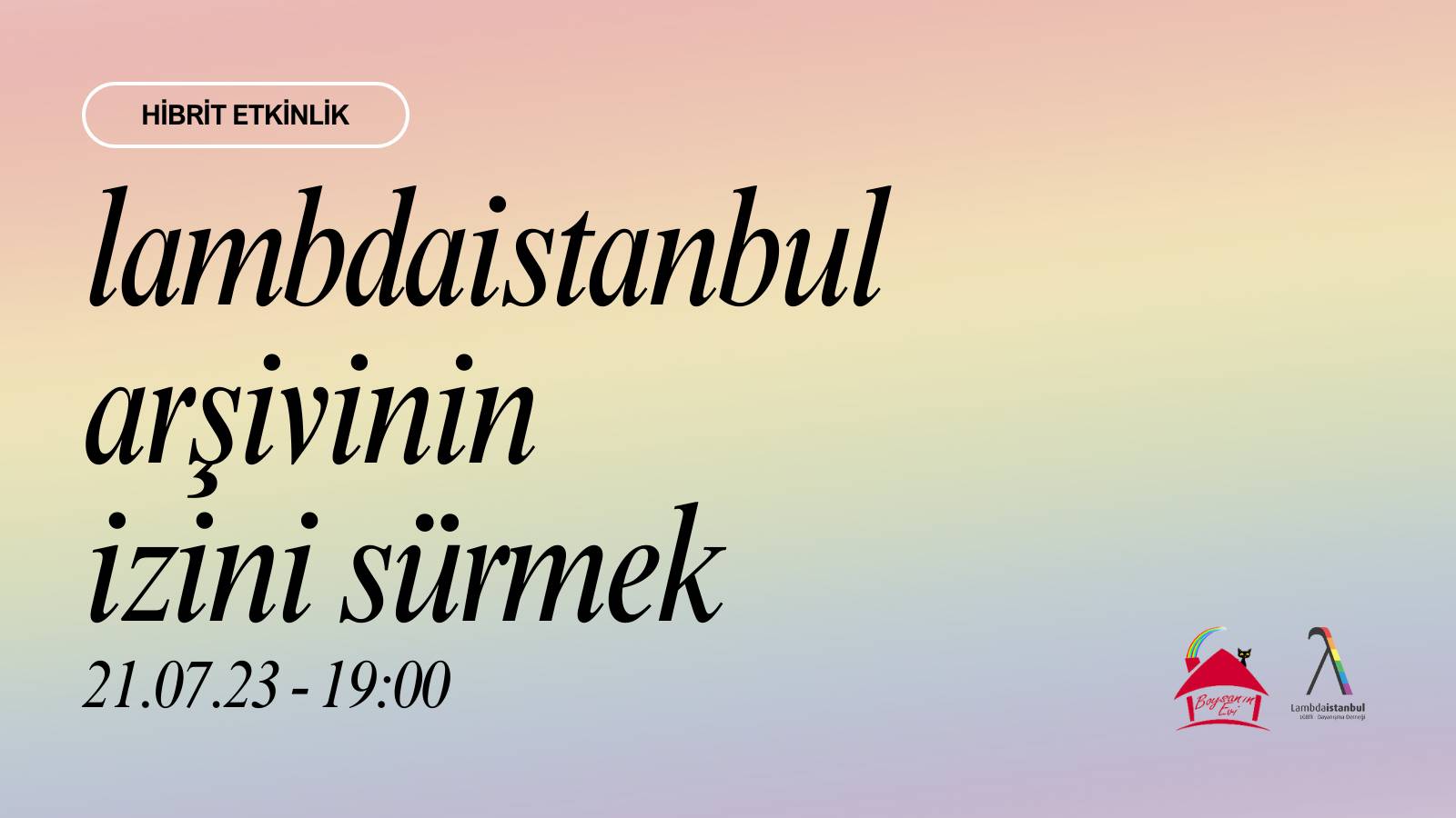 Lambdaistanbul arşivinin izini sürmek etkinliği 21 Temmuz’da Kaos GL - LGBTİ+ Haber Portalı