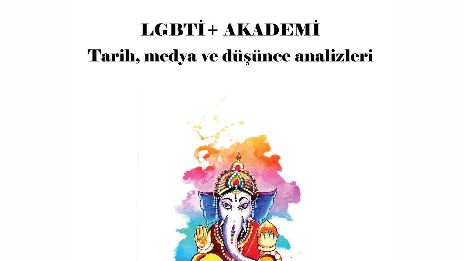 “LGBTİ+ Akademi: Tarih, Medya ve Düşünce Analizleri” çıktı! | Kaos GL - LGBTİ+ Haber Portalı