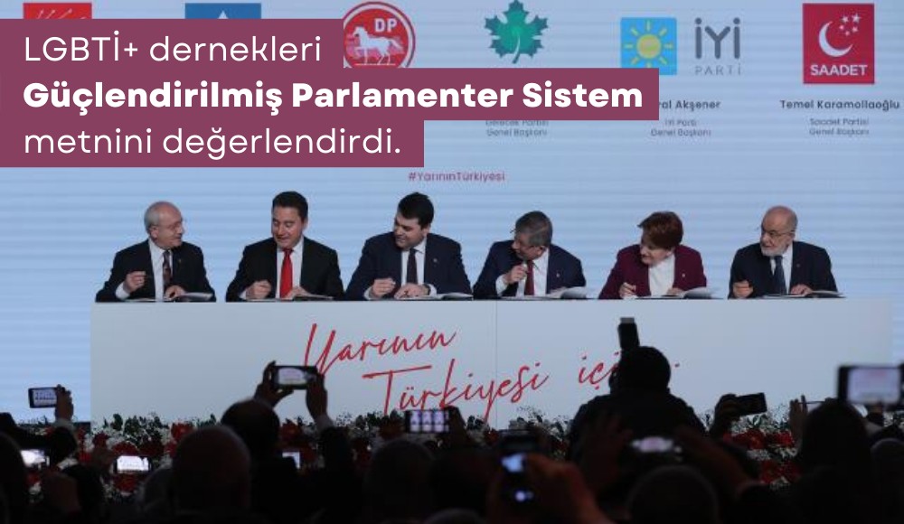 LGBTİ+ dernekleri Güçlendirilmiş Parlamenter Sistem Mutabakatını değerlendirdi Kaos GL - LGBTİ+ Haber Portalı
