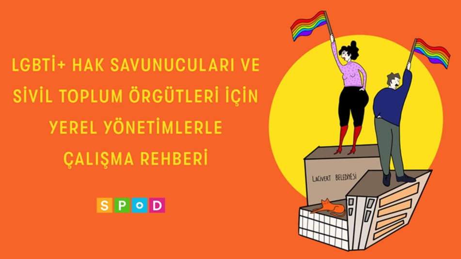 “LGBTİ+ Hak Savunucuları ve Sivil Toplum Örgütleri İçin Yerel Yönetimlerle Çalışma Rehberi” yayımda Kaos GL - LGBTİ+ Haber Portalı
