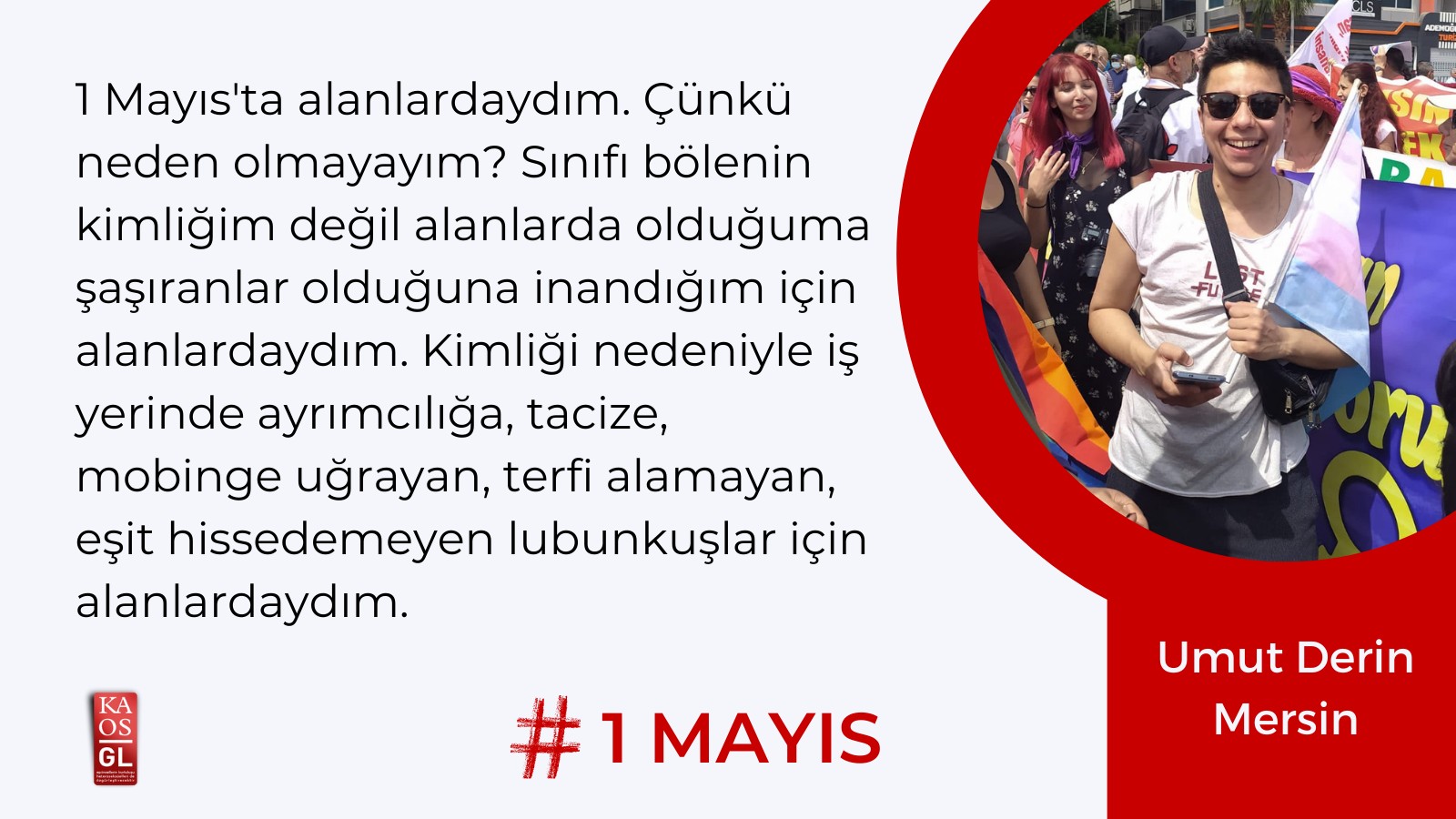 LGBTİ+’lar 1 Mayıs alanlarından bildiriyor: 1 Mayıs'taydım çünkü burası benim alanım! | Kaos GL - LGBTİ+ Haber Portalı