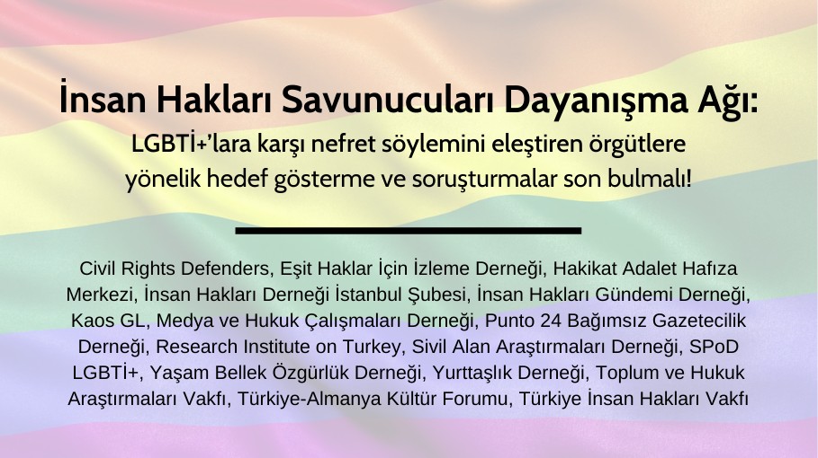 “LGBTİ+’lara karşı nefret söylemini eleştiren örgütlere yönelik hedef gösterme ve soruşturmalar son bulmalı! Kaos GL - LGBTİ+ Haber Portalı