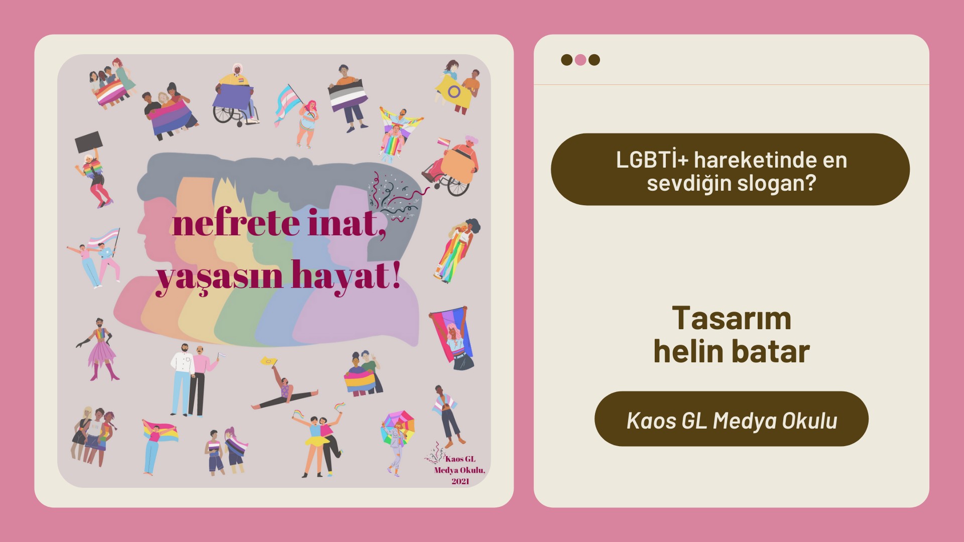 Medya Okulu’ndan: Nefrete inat yaşasın hayat Kaos GL - LGBTİ+ Haber Portalı