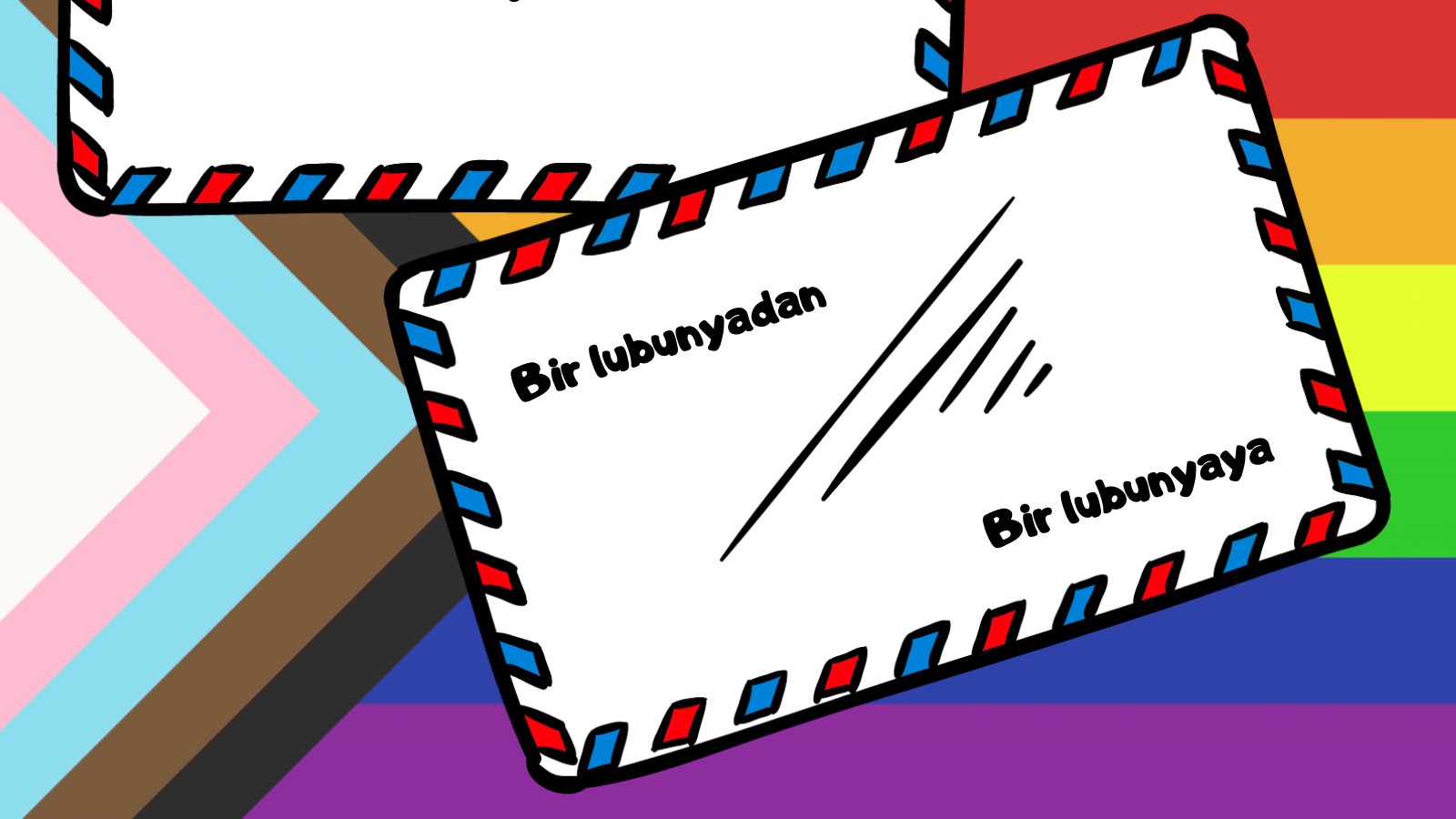 Mektubun var lubunya: Caddeler nasıl da genişliyor Kaos GL - LGBTİ+ Haber Portalı