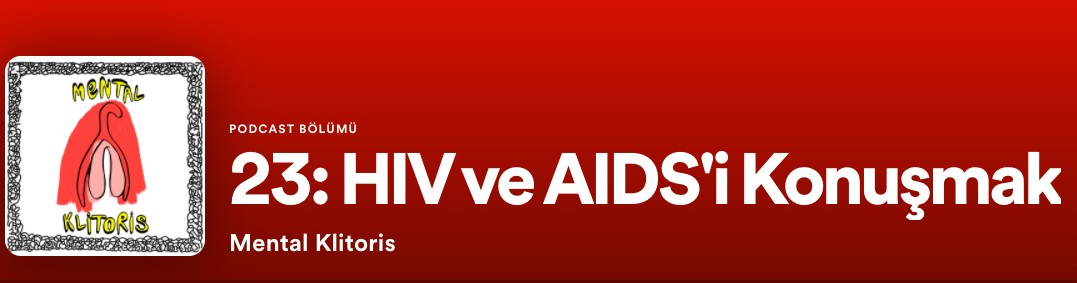 Mental Klitoris’ten yeni podcast: HIV ve AIDS’i konuşmak Kaos GL - LGBTİ+ Haber Portalı