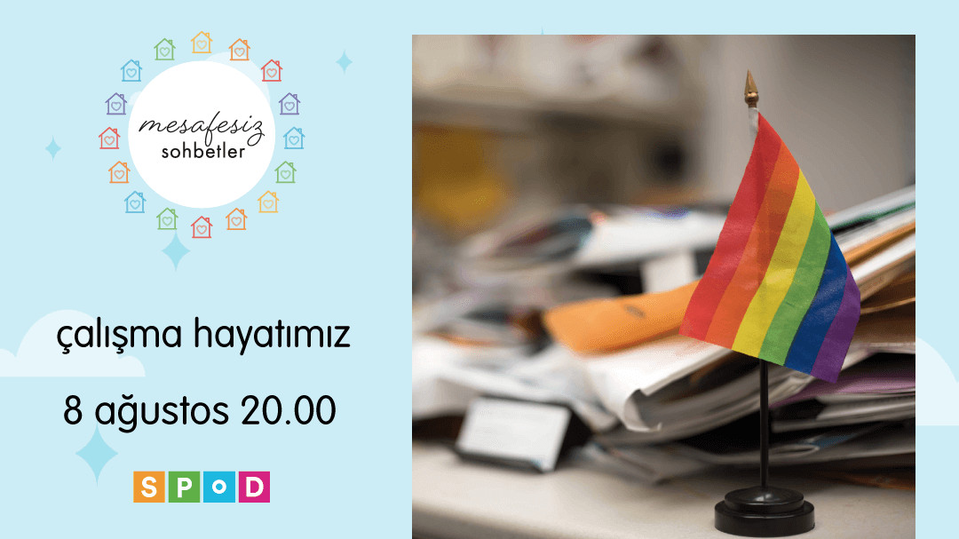Mesafesiz Sohbetler’de bu hafta: Çalışma hayatımız Kaos GL - LGBTİ+ Haber Portalı
