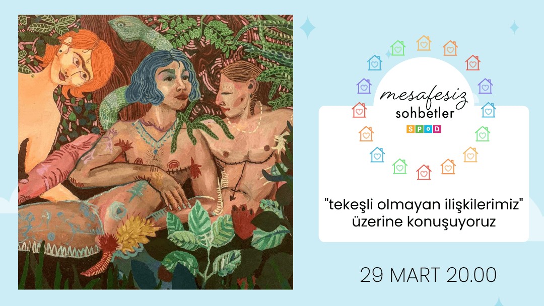 Mesafesiz Sohbetler’de bu hafta: Tek eşli olmayan ilişkiler Kaos GL - LGBTİ+ Haber Portalı