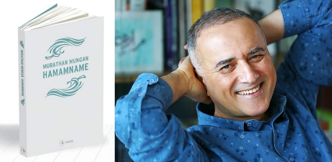 Murathan Mungan’ın Hamamname’si çıktı Kaos GL - LGBTİ+ Haber Portalı