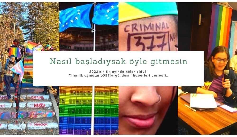 Nasıl başladıysak öyle gitmesin: Yılın ilk ayından LGBTİ+ gündemi Kaos GL - LGBTİ+ Haber Portalı
