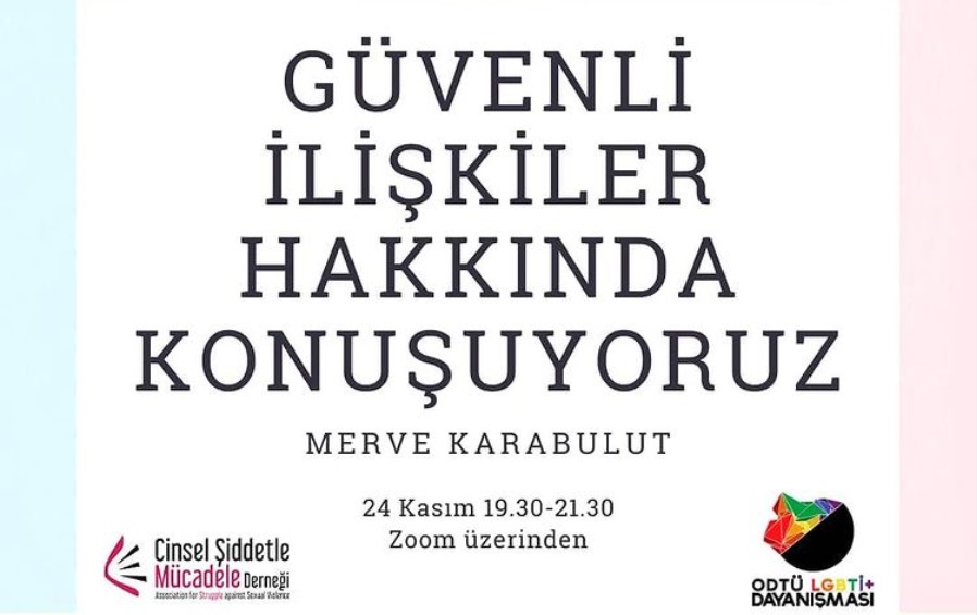 ODTÜ LGBTİ+ Dayanışması ve CŞMD’den güvenli ilişkiler atölyesi Kaos GL - LGBTİ+ Haber Portalı
