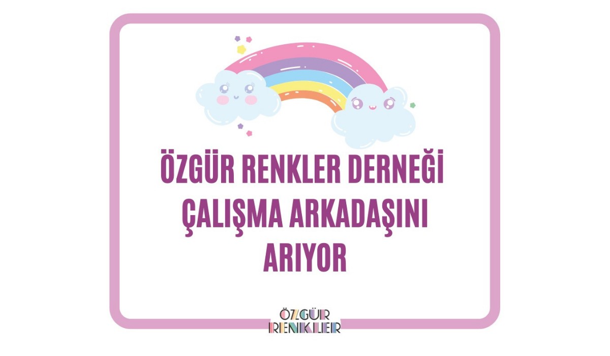 Özgür Renkler Derneği, İletişim Koordinatörü arıyor Kaos GL - LGBTİ+ Haber Portalı
