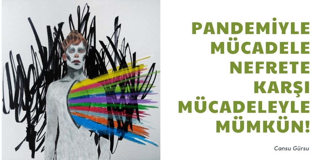 Pandemiyle mücadele nefrete karşı mücadeleyle mümkün! | Kaos GL - LGBTİ+ Haber Portalı