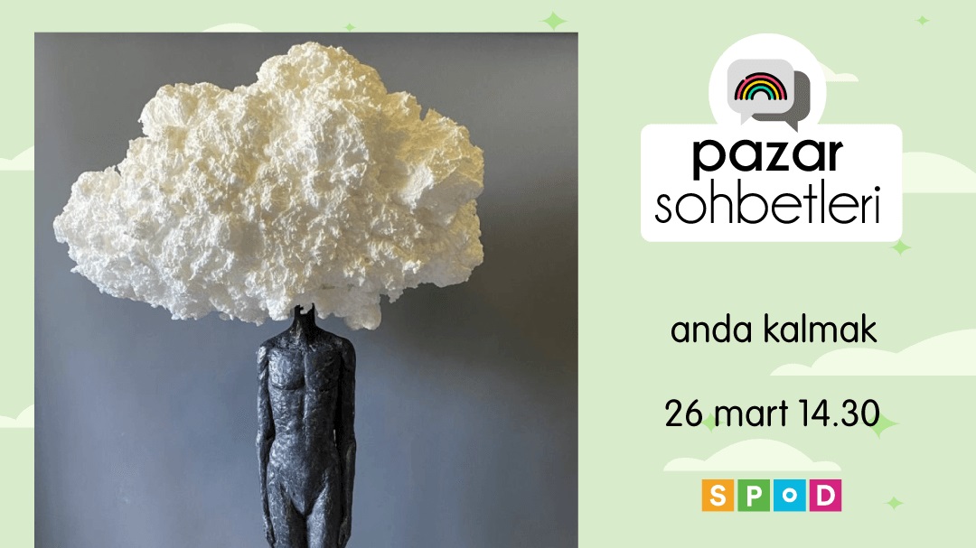 Pazar Sohbetleri’nde bu hafta: Anda kalmak Kaos GL - LGBTİ+ Haber Portalı