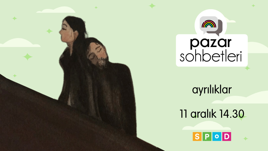 Pazar Sohbetleri’nde bu hafta: Ayrılıklar Kaos GL - LGBTİ+ Haber Portalı