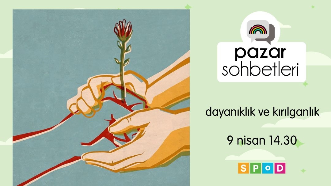 Pazar Sohbetleri’nde bu hafta: Dayanıklık ve kırılganlık Kaos GL - LGBTİ+ Haber Portalı