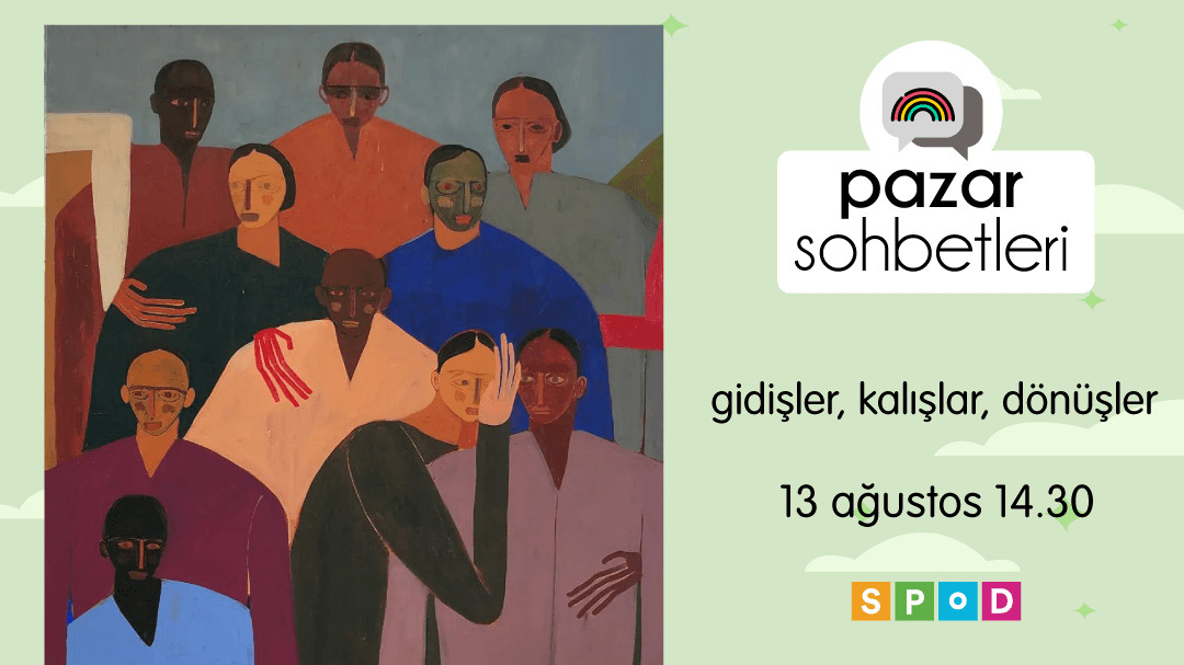 Pazar Sohbetleri’nde bu hafta: Gidişler, kalışlar, dönüşler Kaos GL - LGBTİ+ Haber Portalı