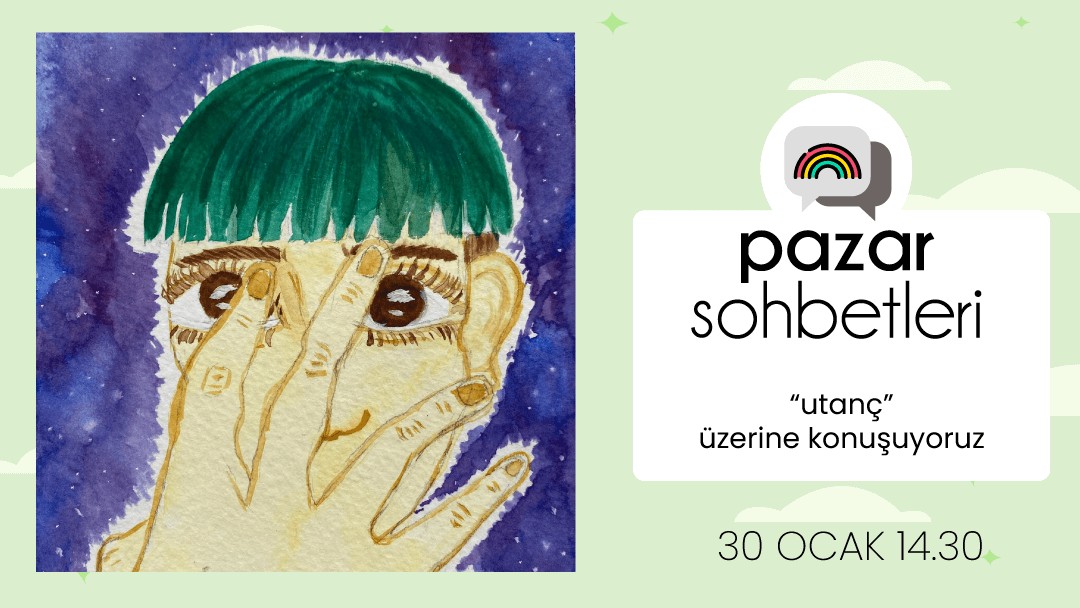 Pazar Sohbetleri’nde bu hafta: Utanç Kaos GL - LGBTİ+ Haber Portalı