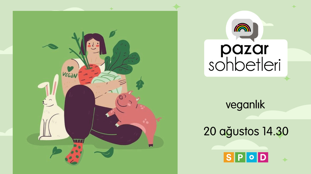 Pazar Sohbetleri’nde bu hafta: Veganlık | Kaos GL - LGBTİ+ Haber Portalı Haber