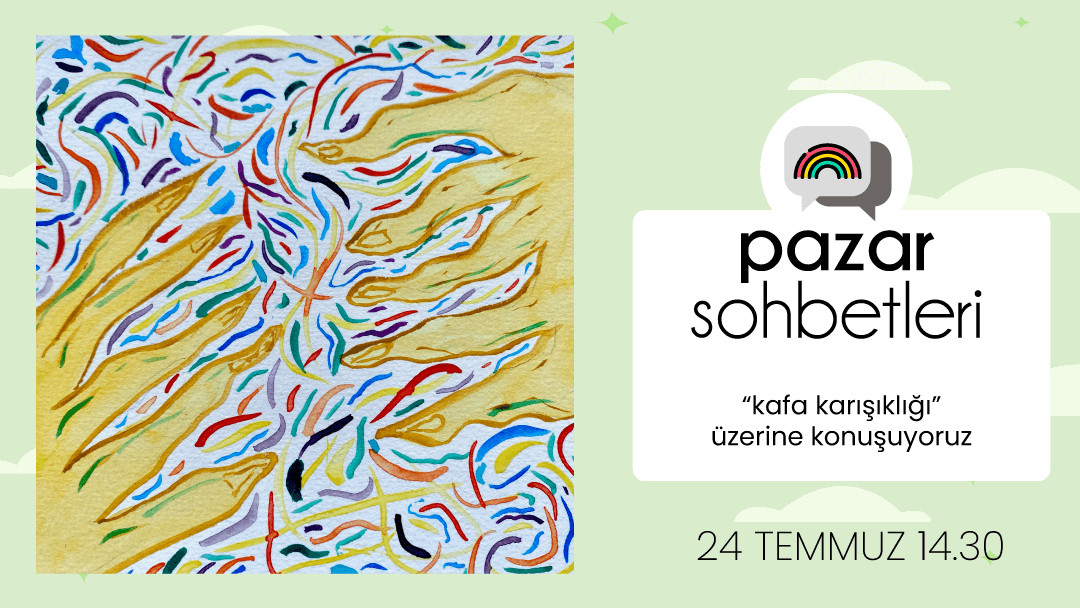 Pazar sohbetlerinde bu hafta: Kafa karışıklığı Kaos GL - LGBTİ+ Haber Portalı