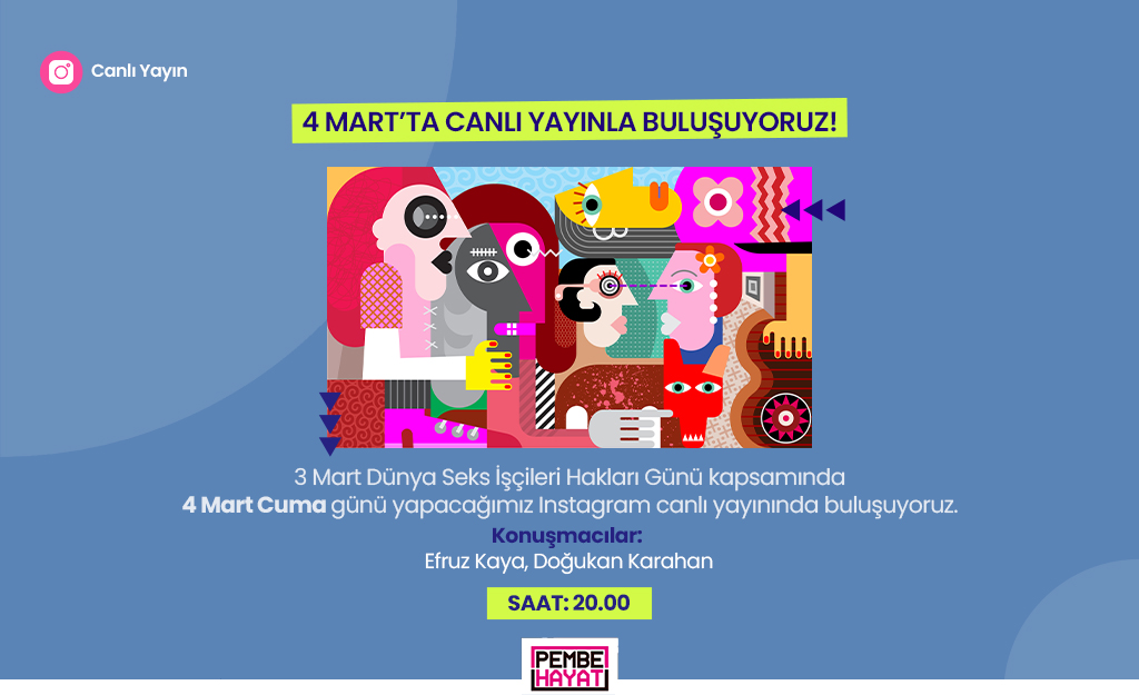 Pembe Hayat, Dünya Seks İşçileri Hakları Günü için 4 Mart’ta canlı yayında Kaos GL - LGBTİ+ Haber Portalı