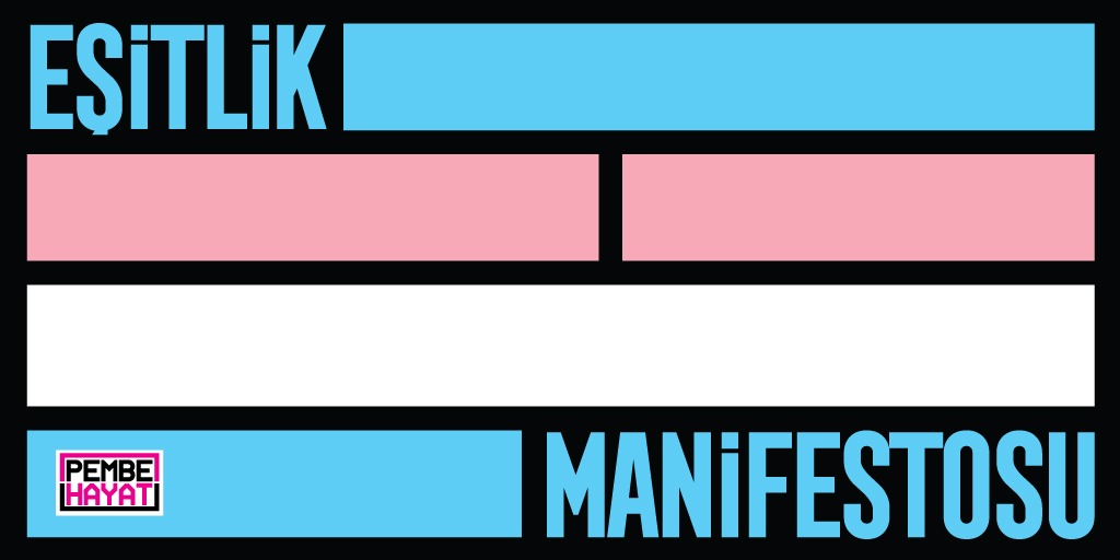 Pembe Hayat “Eşitlik Manifestosu” yayımladı Kaos GL - LGBTİ+ Haber Portalı