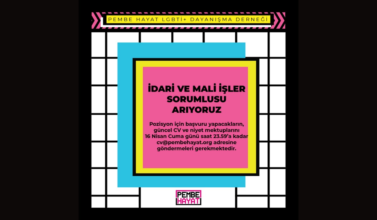 Pembe Hayat, “İdari ve Mali İşler Sorumlusu” arıyor Kaos GL - LGBTİ+ Haber Portalı