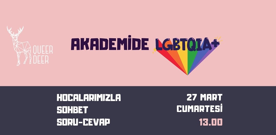 Queer Deer’den “Akademide LGBTQİA+” etkinliği Kaos GL - LGBTİ+ Haber Portalı