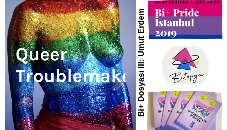 Queer Troublemakers, Bi+ Dosyası III: Umut Erdem Kaos GL - LGBTİ+ Haber Portalı