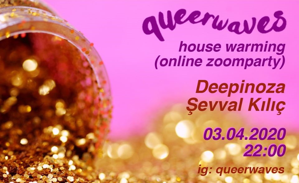 Queerwaves, Zoom partileriyle evleri ısıtmaya geliyor | Kaos GL - LGBTİ+ Haber Portalı
