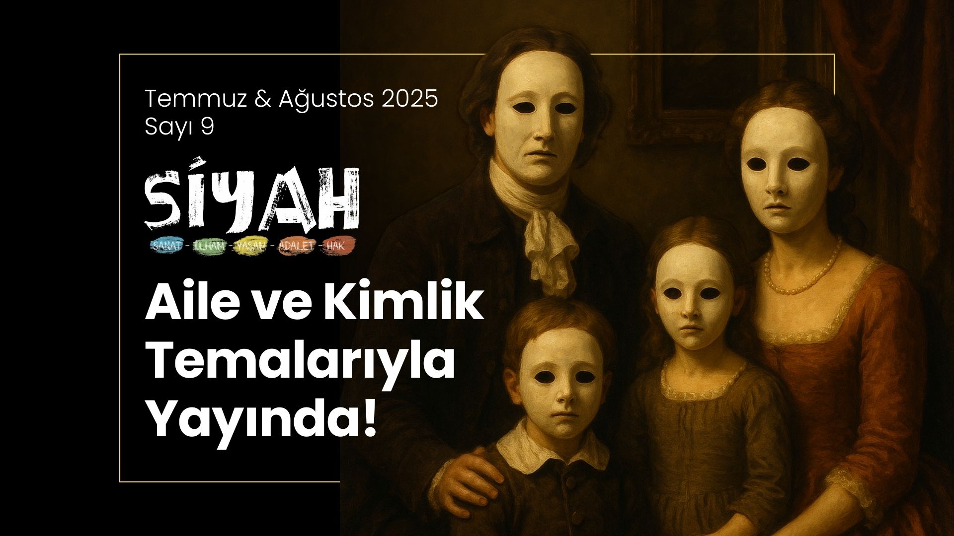 SİYAH E-Dergi’nin 9. sayısı “Aile ve Kimlik” temasıyla yayınlandı Kaos GL - LGBTİ+ Haber Portalı