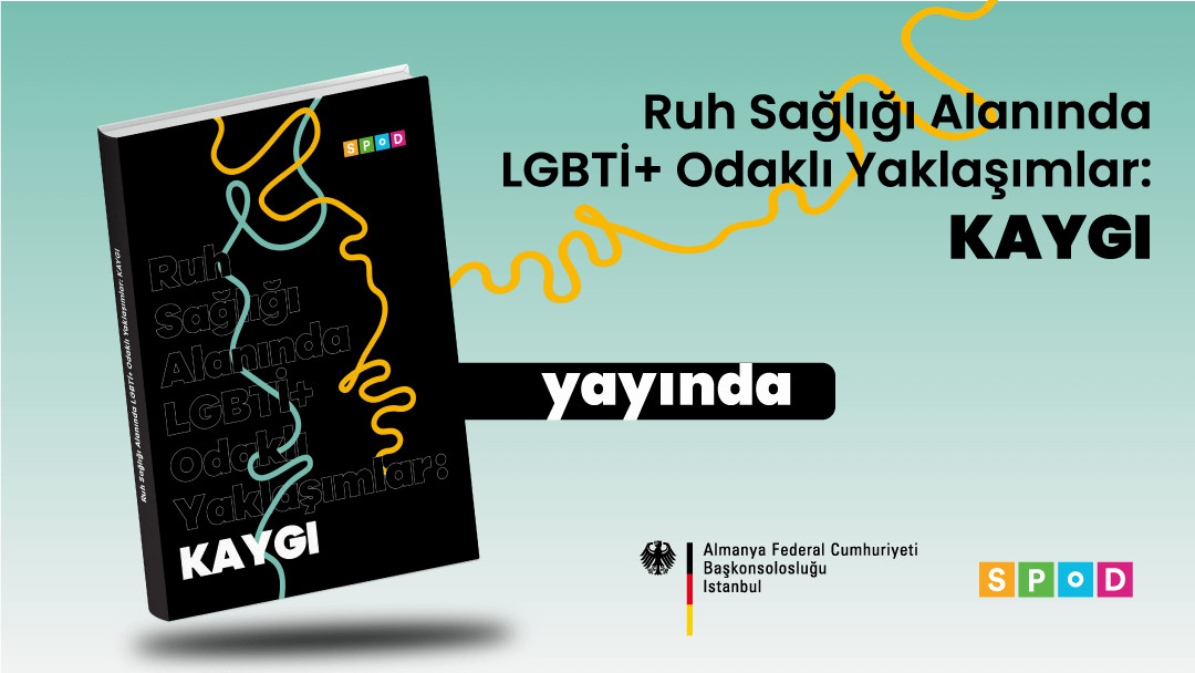 SPoD’dan “Ruh Sağlığı Alanında LGBTİ+ Odaklı Yaklaşımlar: Kaygı” Kaos GL - LGBTİ+ Haber Portalı