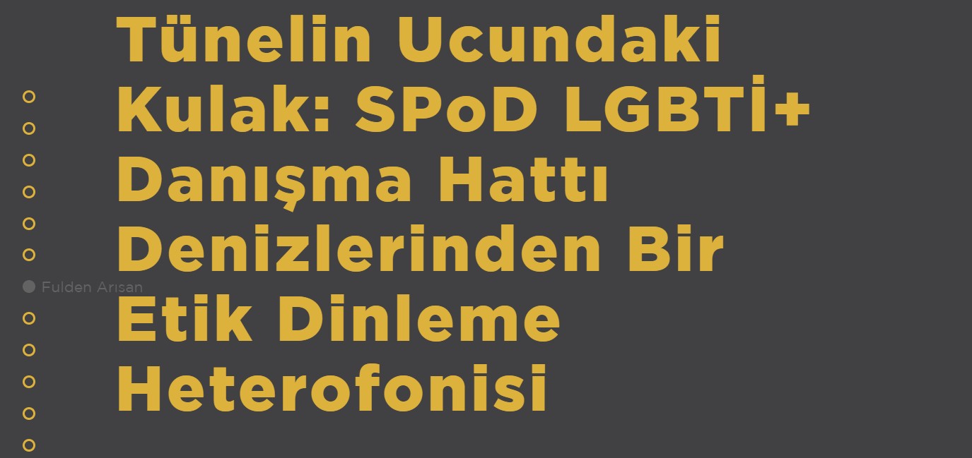 “SPoD LGBTİ+ Danışma Hattı Denizlerinden Bir Etik Dinleme Heterofonisi” Kaos GL - LGBTİ+ Haber Portalı
