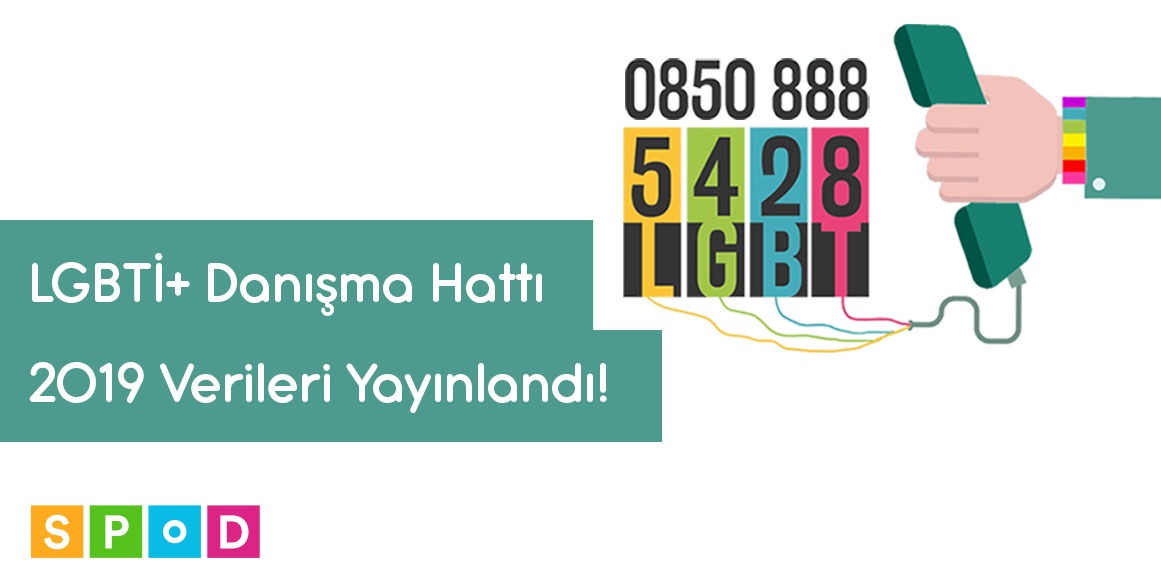 SPoD LGBTİ+ Danışma Hattı’nın 2019 verileri yayınlandı Kaos GL - LGBTİ+ Haber Portalı