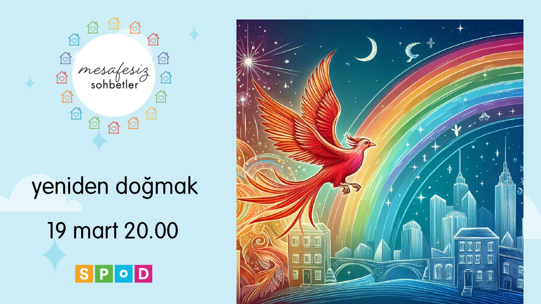 SPoD’un Mesafesiz  Sohbetler etkinliğinde “Yeniden Doğmak” konuşulacak Kaos GL - LGBTİ+ Haber Portalı