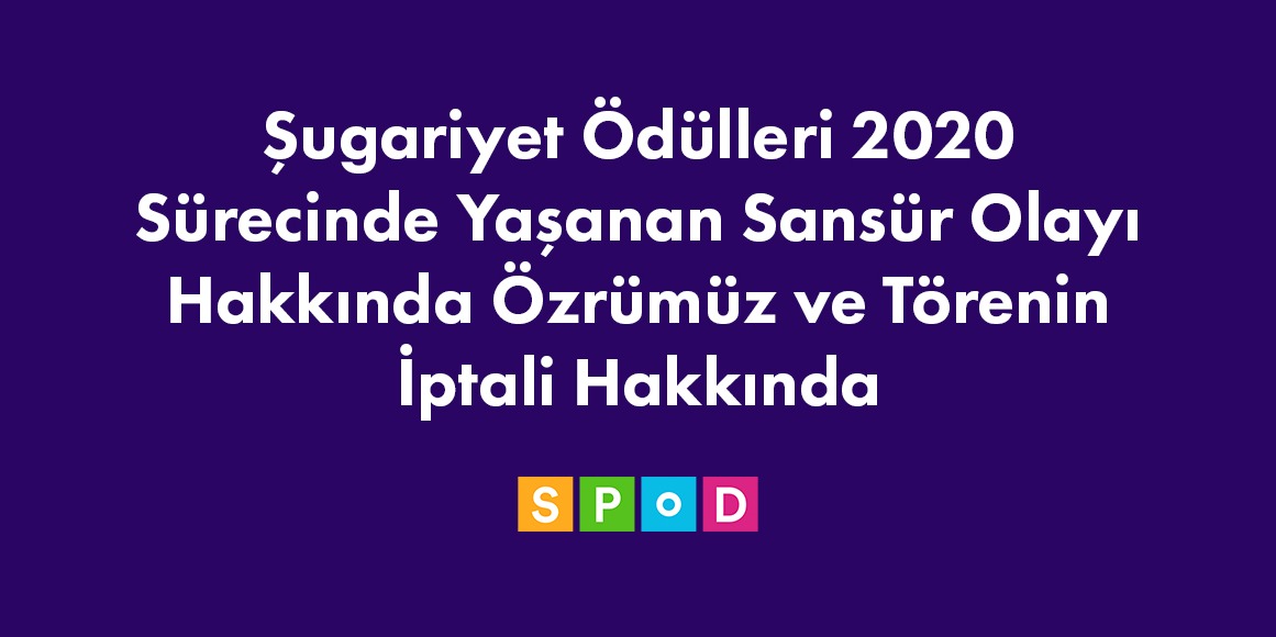 SPoD’un Şugariyet Ödülleri 2020 sürecine dair özrü Kaos GL - LGBTİ+ Haber Portalı