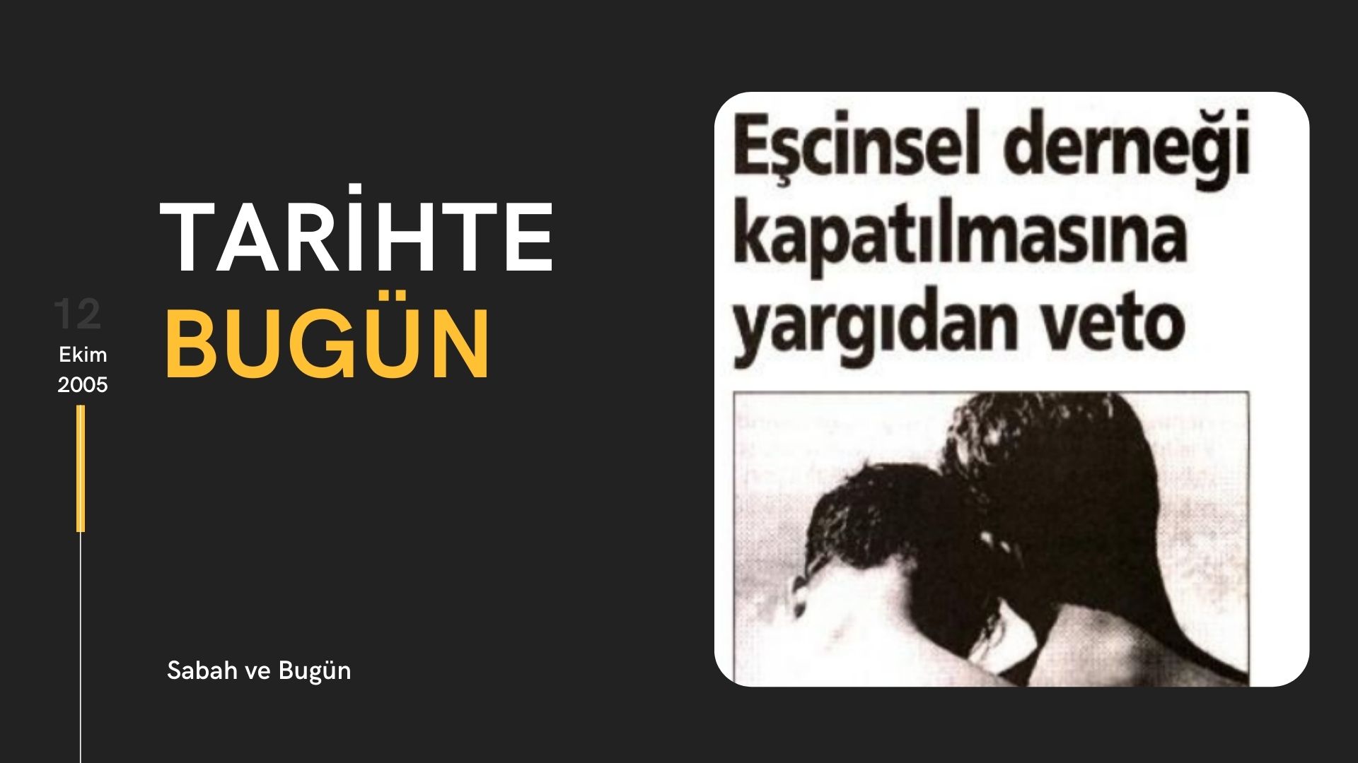 Tarihte bugün: “Eşcinsel derneği kapatılmasına yargıdan veto” | Kaos GL - LGBTİ+ Haber Portalı